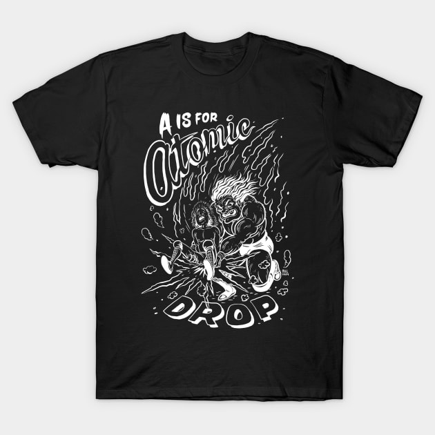 A is for Atomic Drop (white ink) T-Shirt by brainbuster